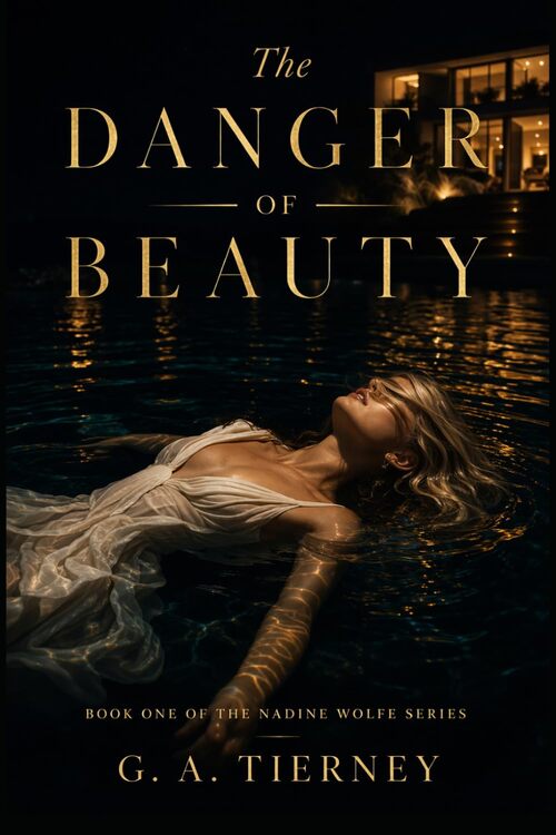 The Danger of Beauty by G. A. Tierney