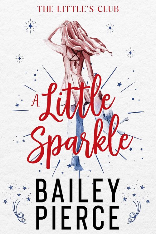 A Little Sparkle by Bailey Pierce