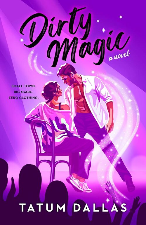 Dirty Magic by Tatum Dallas