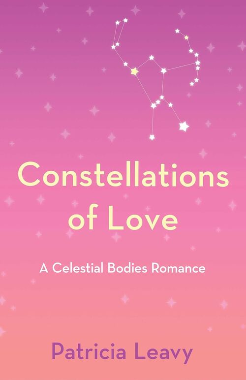 Constellations of Love by Patricia Leavy