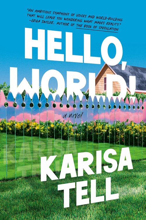 Hello, World! by Karisa Tell