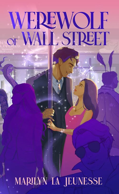 Werewolf of Wall Street by Marilyn La Jeunesse