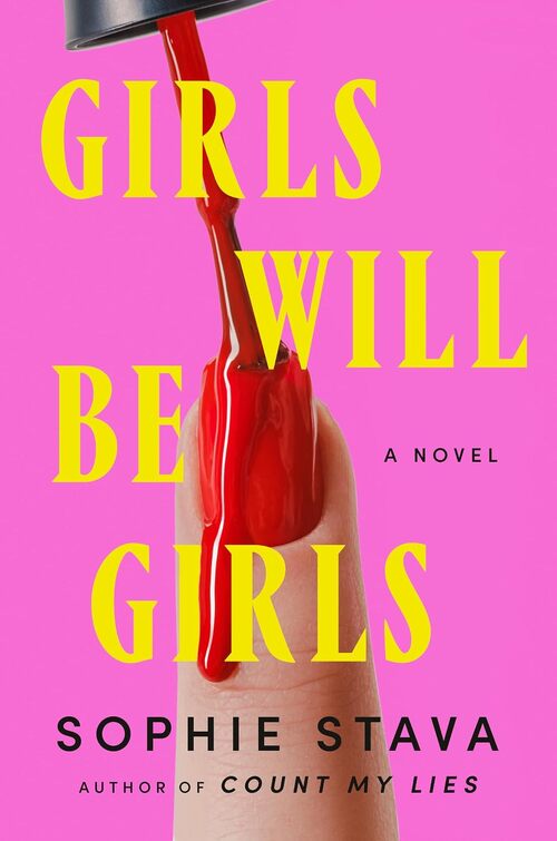 Girls Will Be Girls by Sophie Stava