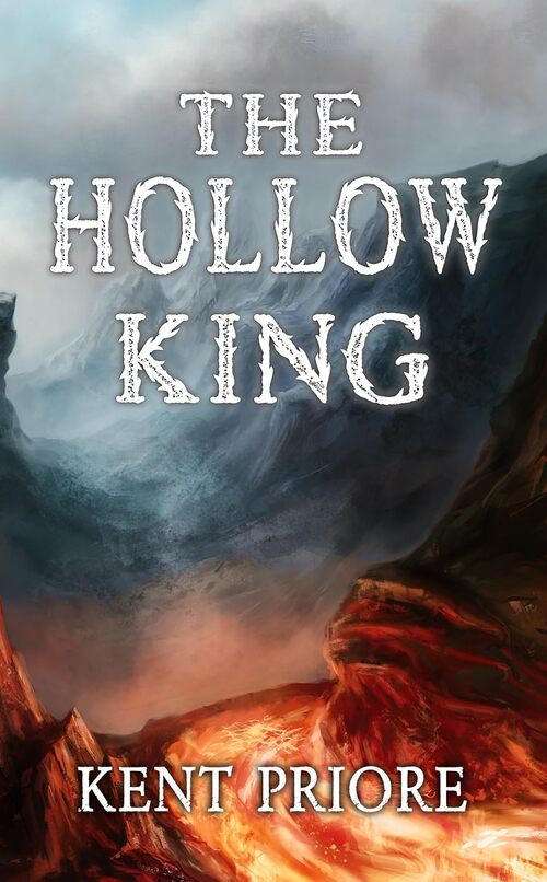 The Hollow King by Kent Priore