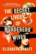 The Secret Lives of Murderers' Wives