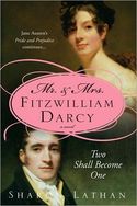 MR. AND MRS. FITZWILLIAM DARCY: THE TWO
SHALL BECOME ONE