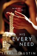 HIS EVERY NEED