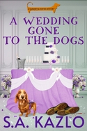 A Wedding Gone to the Dogs