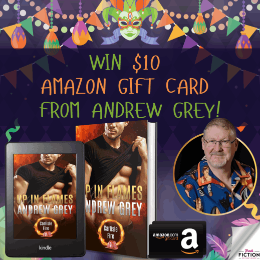 Heat Up Your TBR—Win UP IN FLAMES + a $10 Gift Card from Andrew Grey!